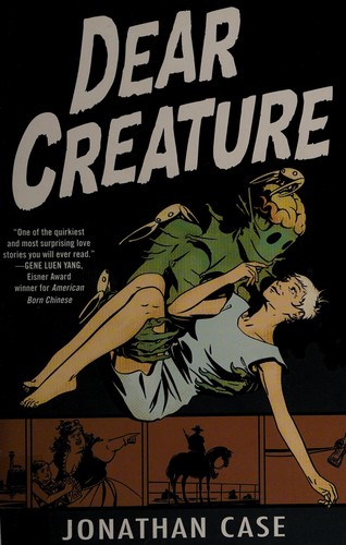 Jonathan Case: Dear creature (2011, Tor)