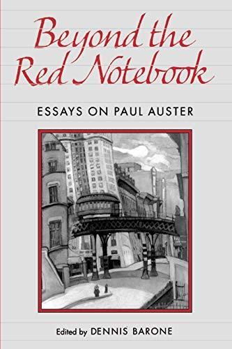 Beyond the red notebook : essays on Paul Auster (1996)