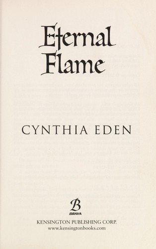 Cynthia Eden: Eternal flame (2010, Brava/Kensington Pub. Corp.)