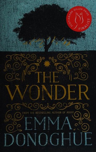 Emma Donoghue: The Wonder (2017, HarperCollins Publishers)