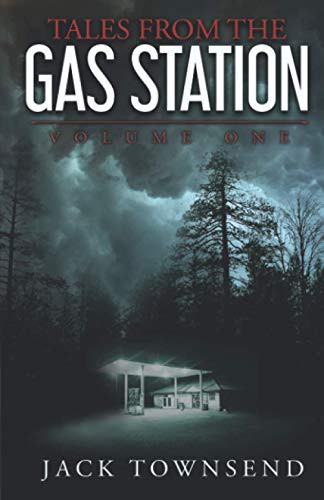 Tales from the Gas Station (Paperback, 2018, Jack Townsend)