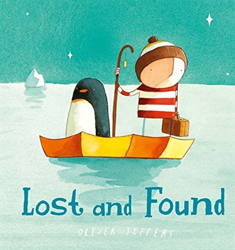 Oliver Jeffers: Lost and Found (2014, HarperCollins)