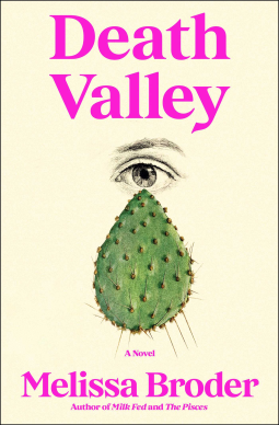 Melissa Broder: Death Valley (2023, Scribner)