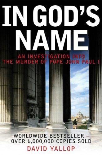 David Yallop: In God's Name (Paperback, 2007, Carroll & Graf)