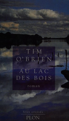 Tim O'Brien: Au lac des bois (French language, 1996, Plon)