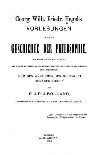 Georg Wilhelm Friedrich Hegel: Vorlesungen über die Geschichte der Philosophie (German language, 1908, A.H. Adriani)