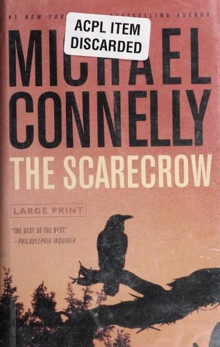 Michael Connelly: The Scarecrow (Hardcover, Little, Brown and Company)