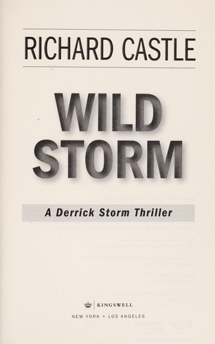 Richard Castle: Wild Storm (2014, Kingswell)