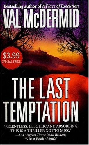 Val McDermid: The Last Temptation (Paperback, 2005, St. Martin's Paperbacks)