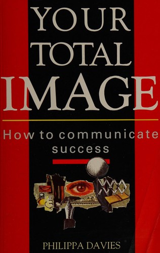 Philippa Davies: Your Total Image (Paperback, 1996, Judy Piatkus)