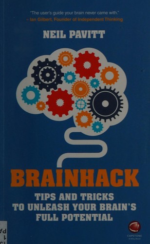 Neil Pavitt: Brainhack (2016, John Wiley & Sons, Inc., Wiley)