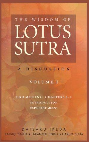 Daisaku Ikeda, Takanori Endo: The Wisdom Of The Lotus Sutra (Paperback, 2000, World Tribune Press)