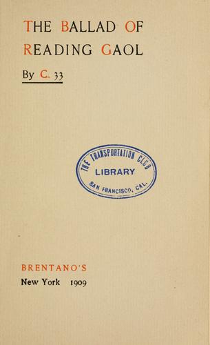 Oscar Wilde: The Ballad of Reading Gaol (1909, Brentano's)