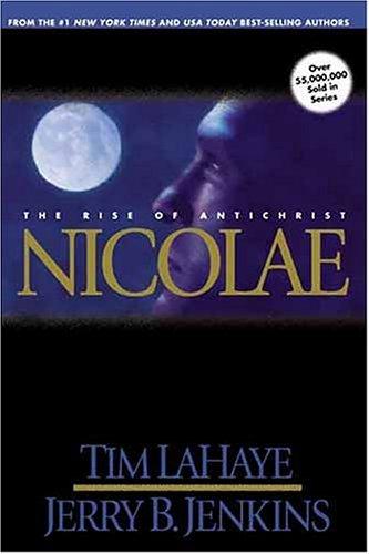 Tim F. LaHaye, Jerry B. Jenkins: Nicolae (Hardcover, 1997, Tyndale House Publishers)