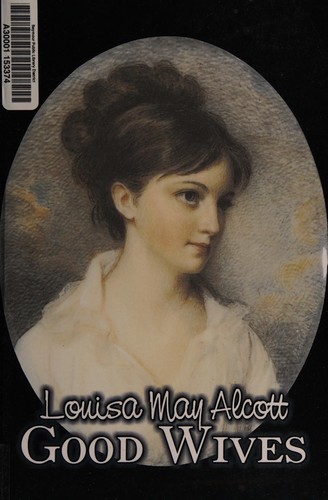 Louisa May Alcott: Good wives (2009, Ægypan Press)