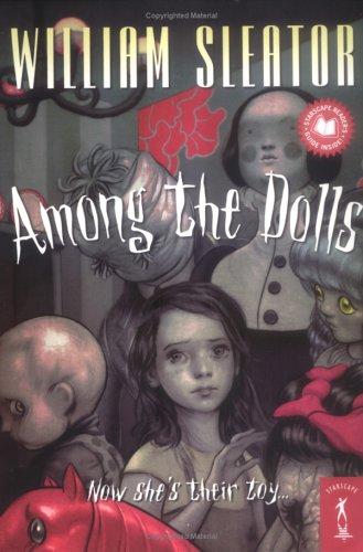 William Sleator: Among the Dolls (Paperback, 2006, Starscape)