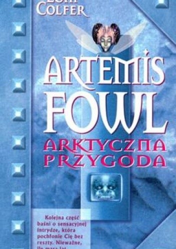 Eoin Colfer, Giovanni Rigano, Andrew Donkin: Artemis Fowl : arktyczna przygoda (Polish language, 2004, W.A.B)
