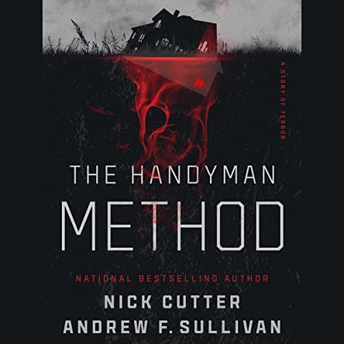 Nick Cutter: The Handyman Method (AudiobookFormat, 2023, Simon & Schuster Audio and Blackstone Publishing)