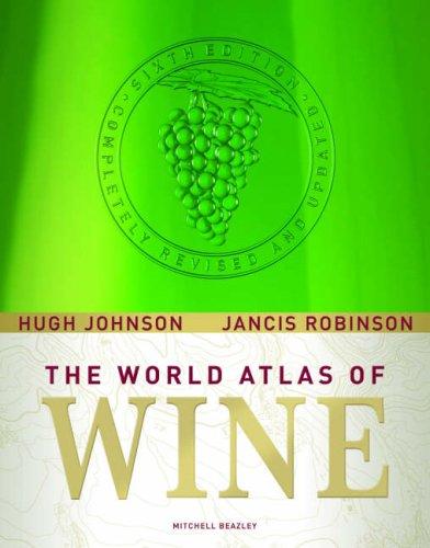 Hugh Johnson, Jancis Robinson: The World Atlas of Wine (Hardcover, 2007, Mitchell Beazley)