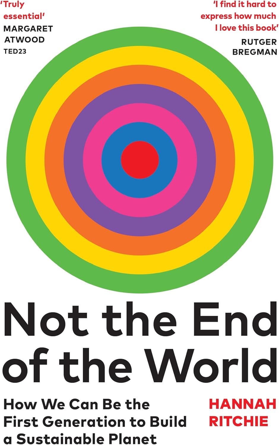 Hannah Ritchie, Hannah Ritchie: Not the end of the world (2024, Penguin Random House)