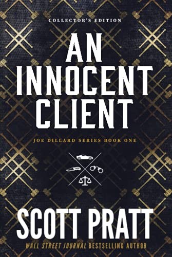 Scott Pratt: An Innocent Client (Hardcover, 2021, Phoenix Flying Inc.)