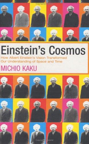 Michio Kaku: Einstein's Cosmos (Hardcover, 2004, Weidenfeld & Nicholson, Orion Publishing Group, Limited)