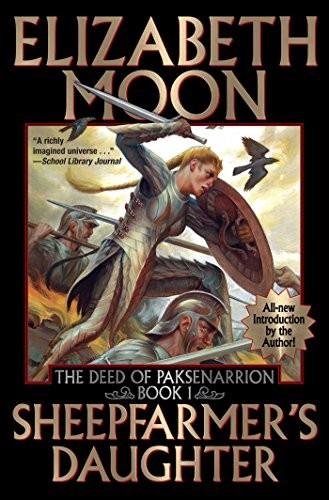 Elizabeth Moon: Sheepfarmer's Daughter (Deed of Paksenarrion) (2018, Baen)