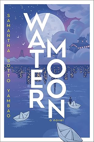 Samantha Sotto Yambao, Samantha Sotto: Water Moon (EBook, 2025, Random House Worlds)