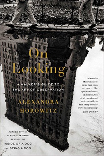 Alexandra Horowitz: On Looking (Paperback, Scribner)