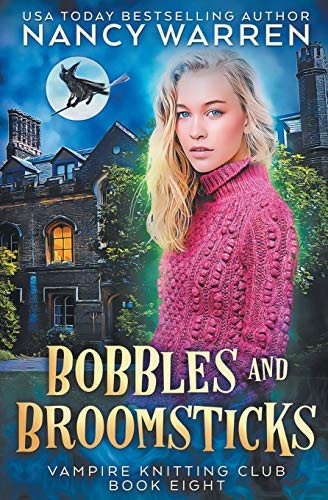 Nancy Warren: Bobbles and Broomsticks (Paperback, Ambleside Publishing)