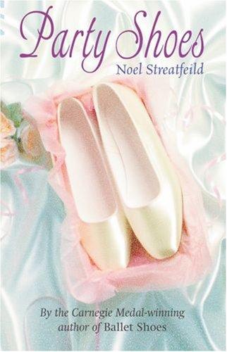 Noel Streatfeild: Party Shoes (2002, Oxford University Press)