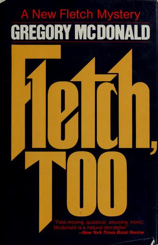 Gregory Mcdonald: Fletch, too (1986, Warner Books)