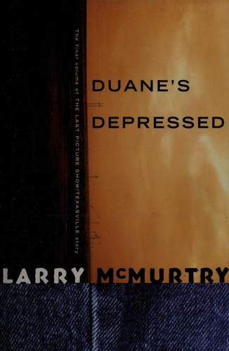 Larry McMurtry, Larry McMurtry, Sophie Aslanides: Duane's Depressed (Hardcover, 1999, Simon & Schuster)