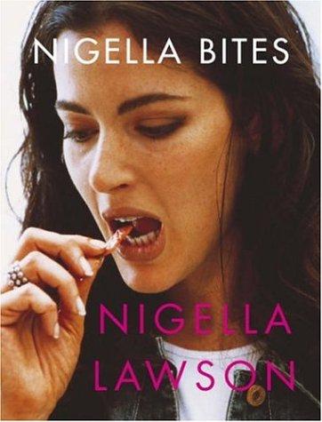 Nigella Lawson: Nigella Bites (Hardcover, 2001, Chatto and Windus)