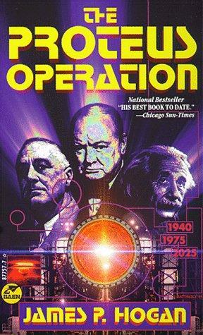 James P. Hogan: The Proteus Operation (1996)