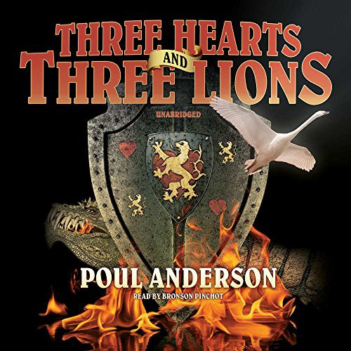 Poul Anderson, Bronson Pinchot: Three Hearts and Three Lions (AudiobookFormat, 2011, Blackstone Audiobooks, Blackstone Audio, Inc.)