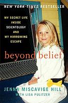 Lisa Pulitzer, Jenna Miscavige Hill: Beyond Belief (2013, HarperCollins Publishers)