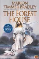 Marion Zimmer Bradley: The forest house (1994, Viking)