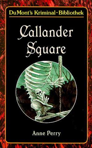 Anne Perry: Callander Square. (Paperback, German language, 2003, DUMONT Literatur und Kunst Verlag)