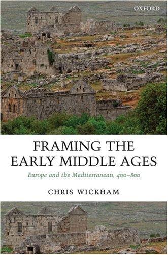 Chris Wickham: Framing the Early Middle Ages (2005, Oxford University Press, USA)