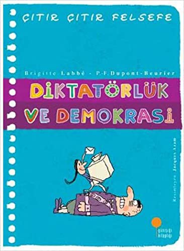 Brigitte Labbe: Citir Citir Felsefe - Diktatorluk ve Demokrasi (Paperback, 2013, Günisigi Kitapligi)