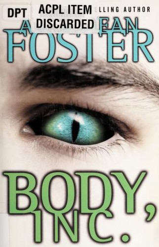 Alan Dean Foster: Body, Inc (2012, Ballantine Books)