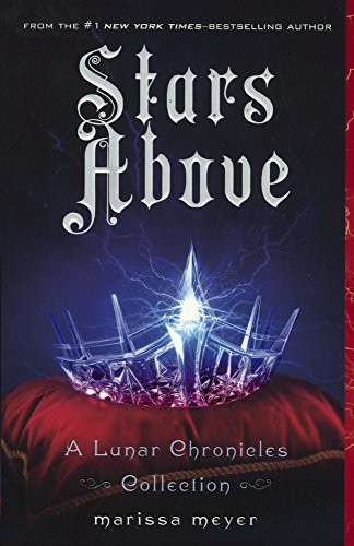 Marissa Meyer: Stars Above (Hardcover, 2017, Turtleback)