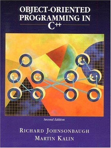 Richard Johnsonbaugh, Martin Kalin: Object-Oriented Programming in C++ (2nd Edition) (1999, Prentice Hall)