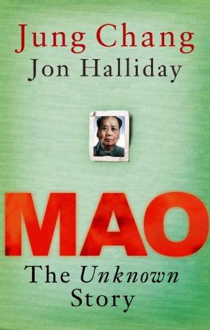 Jung Chang, Jon Halliday: MAO: THE UNKNOWN STORY. (Undetermined language, 2005, JONATHAN CAPE)