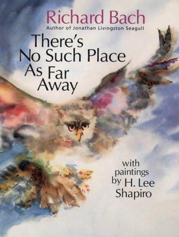 Richard Bach: There's No Such Place as Far Away (Paperback, 1993, HarperCollins Publishers Ltd)