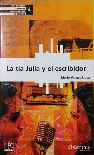 Mario Vargas Llosa: La tía Julia y el escribidor (Hardcover, Spanish language, 2002, Peisa)