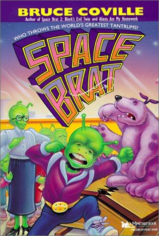 Bruce Coville: Space Brat (Hardcover, 1999, Tandem Library)