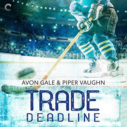 Avon Gale, Piper Vaughn: Trade Deadline (AudiobookFormat, 2020, Carina Press, Harlequin Audio and Blackstone Publishing)
