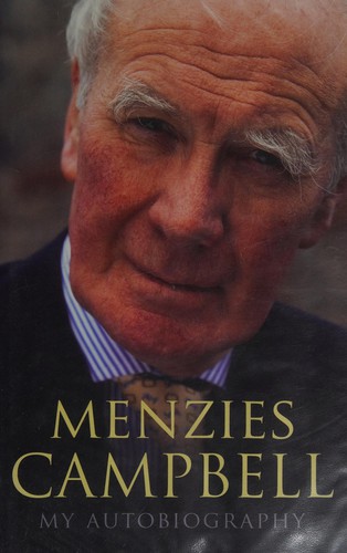 Menzies Campbell: Menzies Campbell (2008, Hodder & Stoughton)